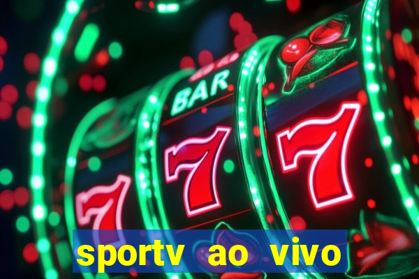 sportv ao vivo mega canais