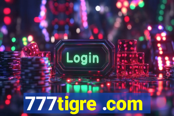 777tigre .com