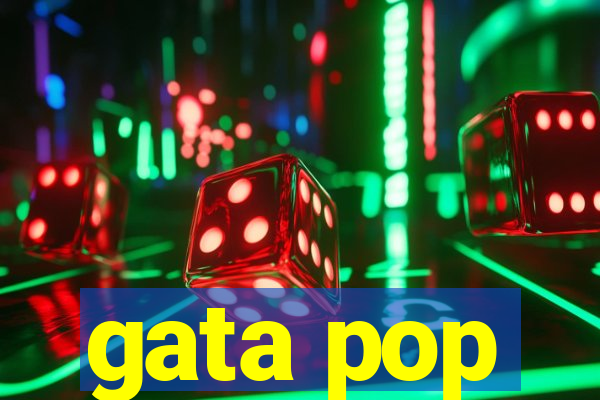 gata pop