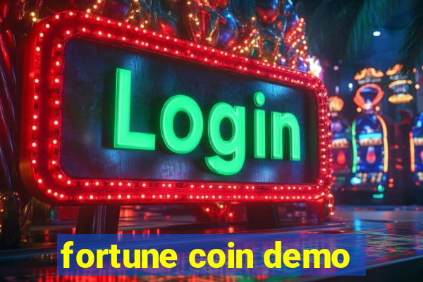 fortune coin demo