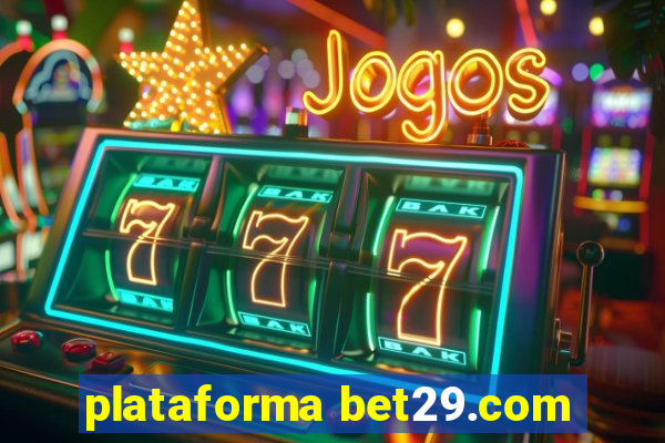 plataforma bet29.com