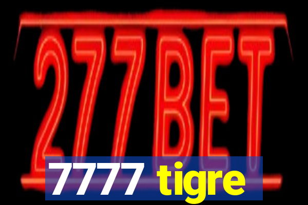 7777 tigre