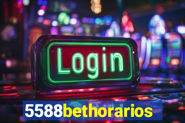 5588bethorarios