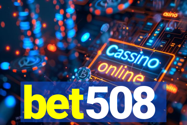 bet508