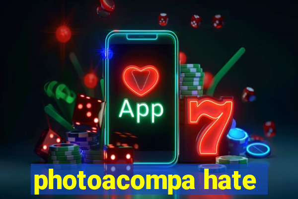 photoacompa hate