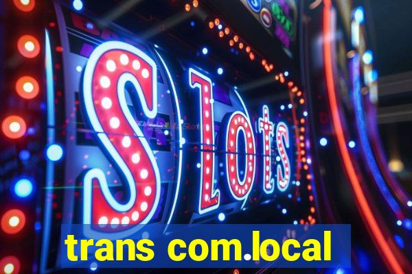 trans com.local