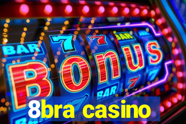 8bra casino