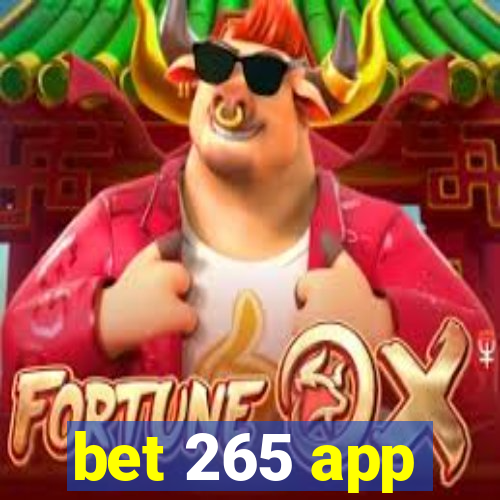 bet 265 app