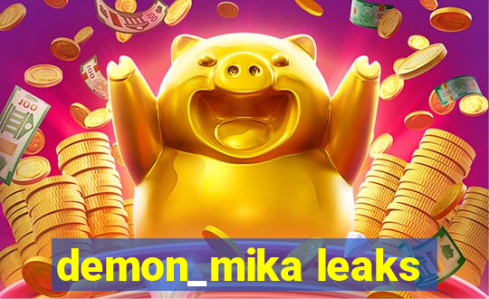 demon_mika leaks