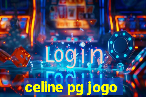 celine pg jogo