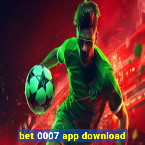 bet 0007 app download