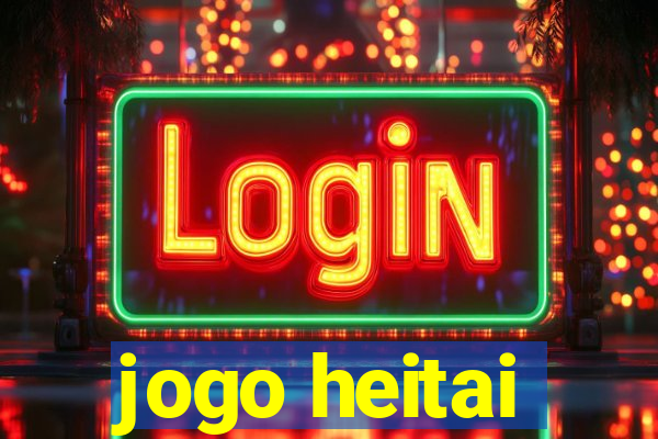 jogo heitai