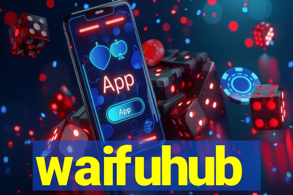 waifuhub