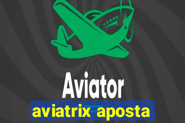 aviatrix aposta