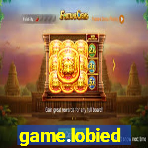 game.lobied