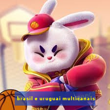 brasil e uruguai multicanais