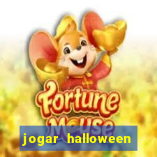 jogar halloween valendo dinheiro