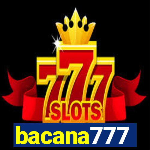 bacana777