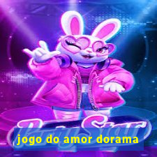 jogo do amor dorama