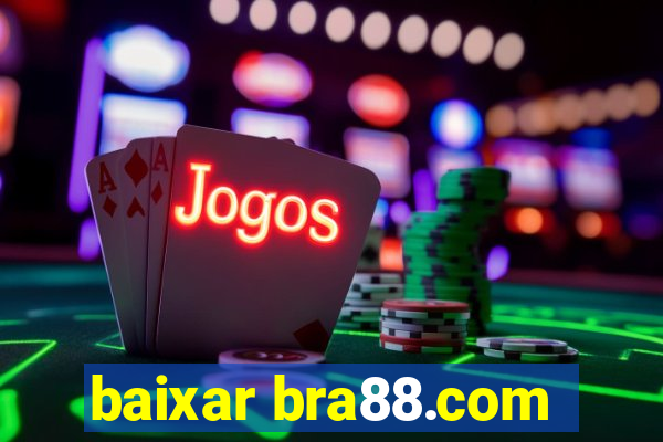 baixar bra88.com