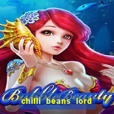 chilli beans lord of the rings