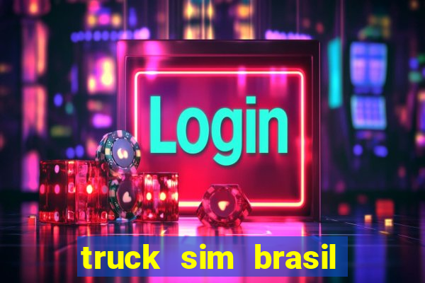 truck sim brasil dinheiro infinito