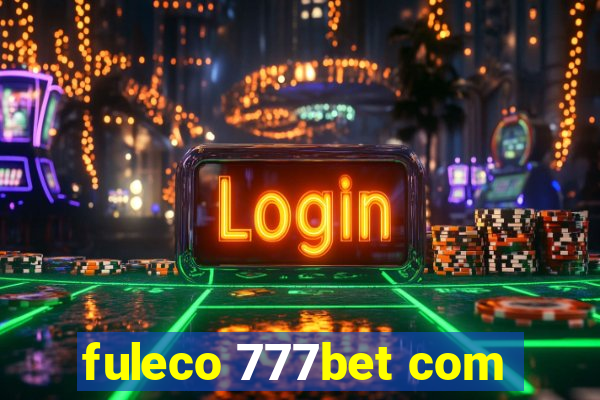 fuleco 777bet com