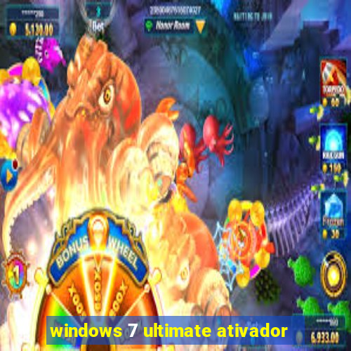 windows 7 ultimate ativador