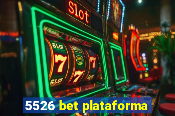 5526 bet plataforma