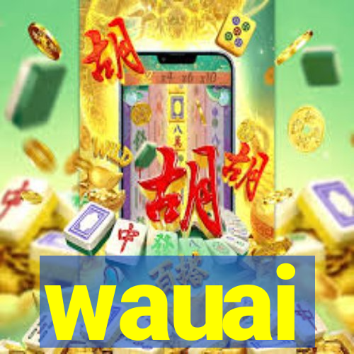 wauai