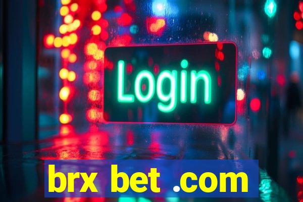 brx bet .com