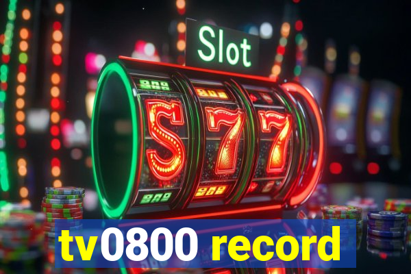 tv0800 record