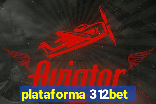 plataforma 312bet