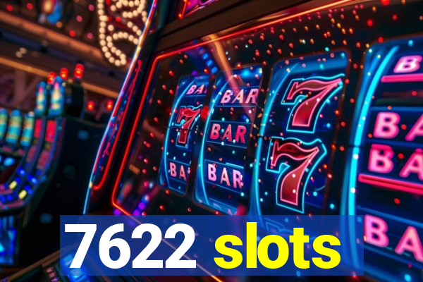 7622 slots