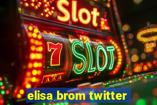 elisa brom twitter