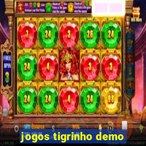 jogos tigrinho demo