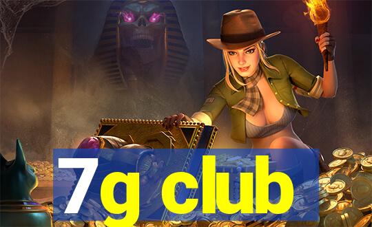 7g club