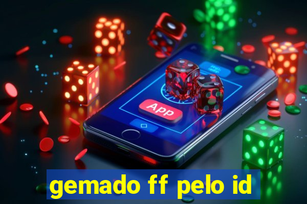 gemado ff pelo id