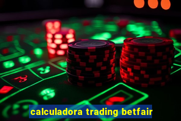 calculadora trading betfair