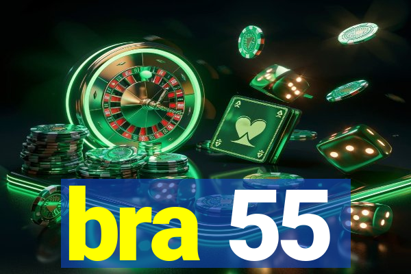 bra 55