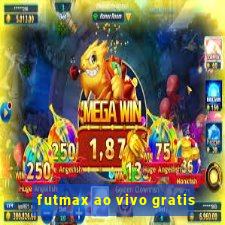 futmax ao vivo gratis