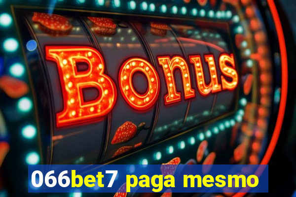 066bet7 paga mesmo