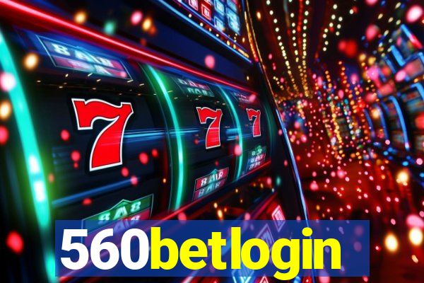 560betlogin