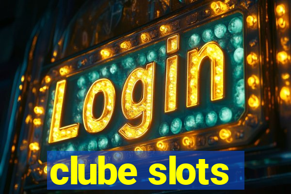 clube slots