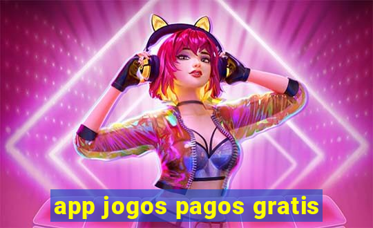 app jogos pagos gratis