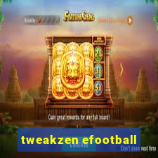 tweakzen efootball