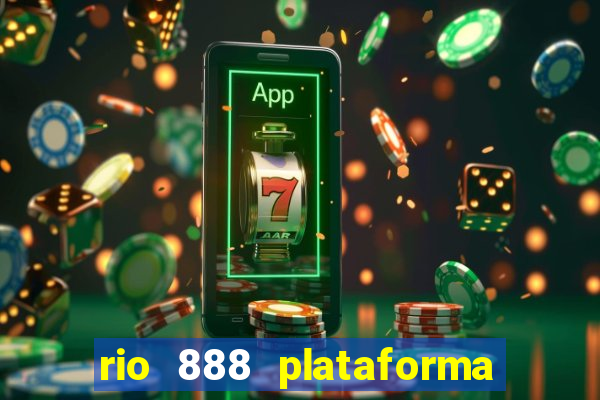 rio 888 plataforma de jogos