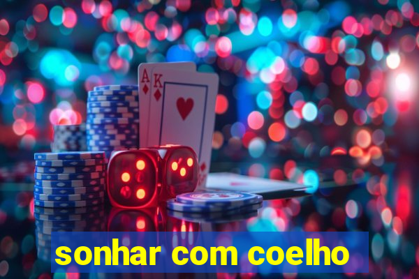 sonhar com coelho