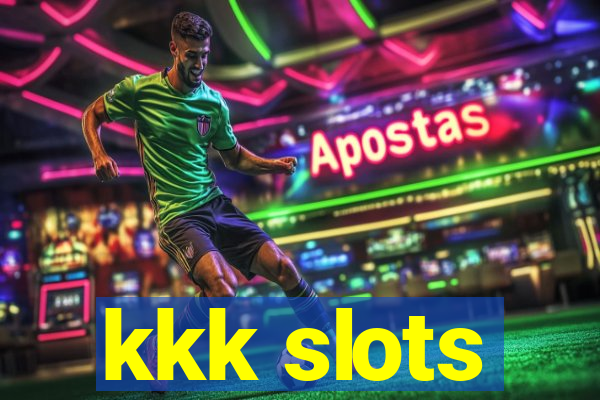 kkk slots