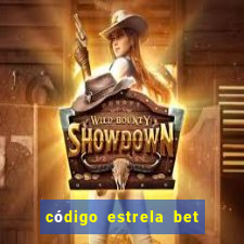 código estrela bet 5 reais